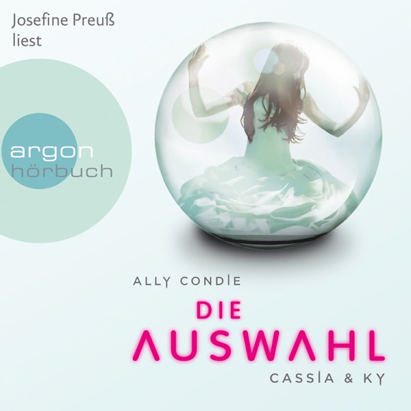 Cover Cassia & Ky. Die Auswahl (Gekürzte Lesung)