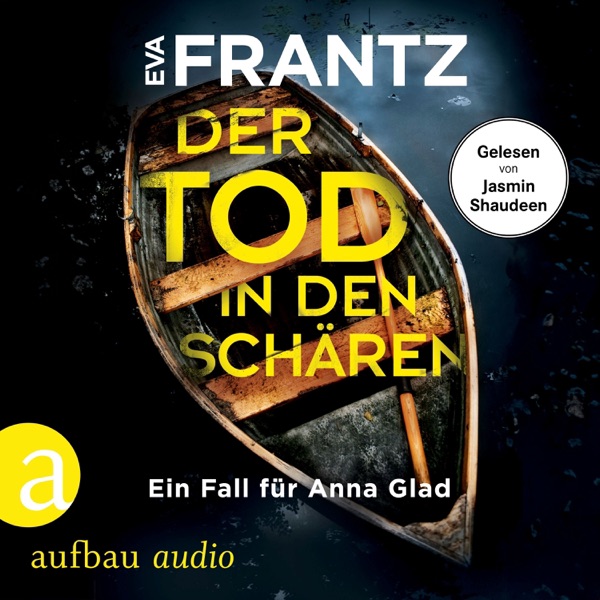 Cover Der Tod in den Schären - Ein Fall für Anna Glad - Anna Glad ermittelt, Band 2 (Ungekürzt)