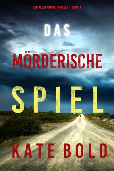 Cover Das mörderische Spiel (Ein Alexa Chase Thriller – Buch 1)