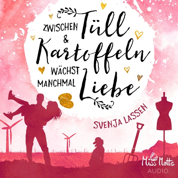 Cover Zwischen Tüll & Kartoffeln wächst manchmal Liebe