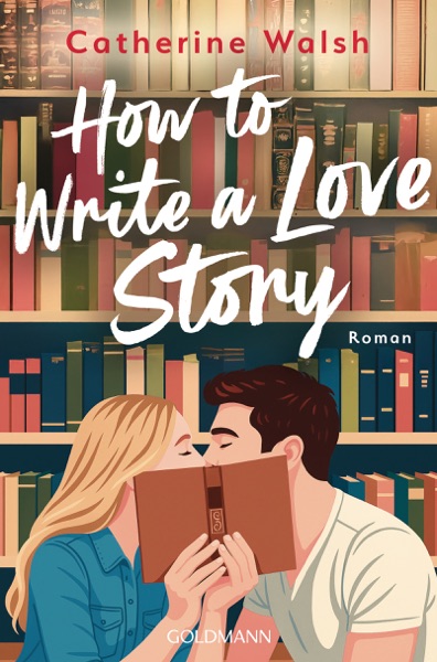 Cover How to Write a Love Story