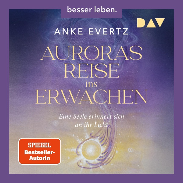 Cover Auroras Reise ins Erwachen. Eine Seele erinnert sich an ihr Licht.