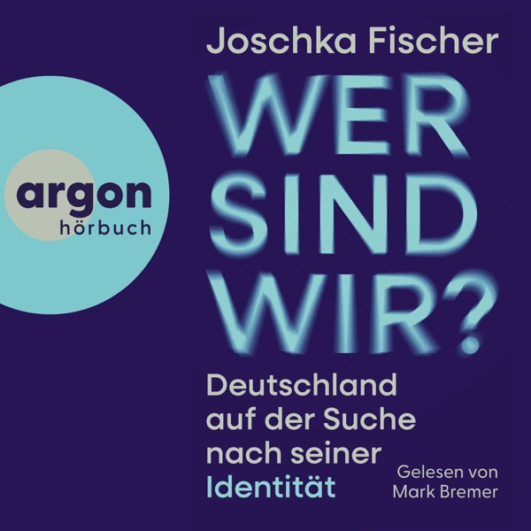 Cover Wer sind wir? - Deutschland auf der Suche nach seiner Identität (Ungekürzte Lesung)