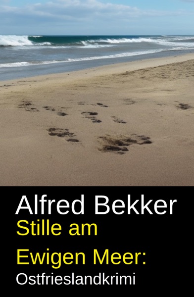 Cover Stille am Ewigen Meer: Ostfrieslandkrimi
