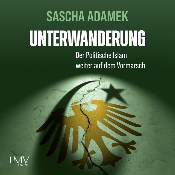 Cover Unterwanderung (Der politische Islam weiter auf dem Vormarsch)