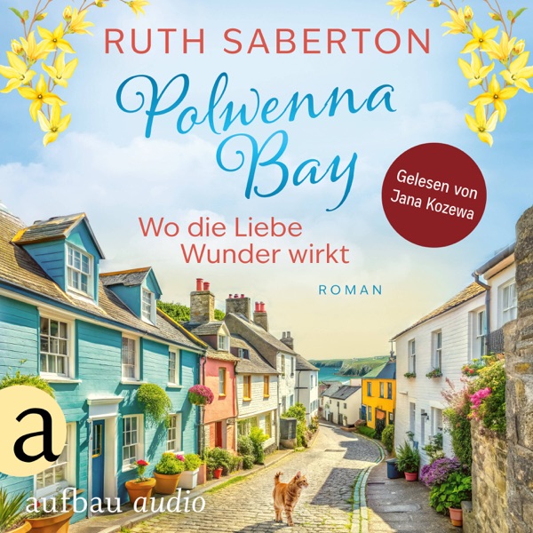 Cover Polwenna Bay - Wo die Liebe Wunder wirkt - Polwenna Bay, Band 2 (Ungekürzt)