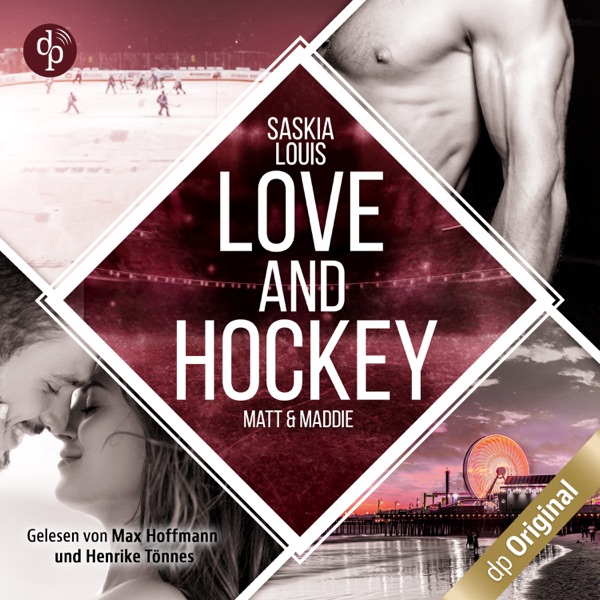 Cover Love and Hockey - Matt & Maddie - L.A. Hawks Eishockey, Band 2 (Ungekürzt)