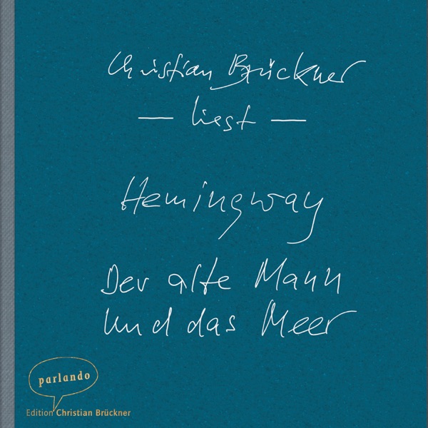 Cover Der alte Mann und das Meer - Erzählung (Ungekürzte Lesung)