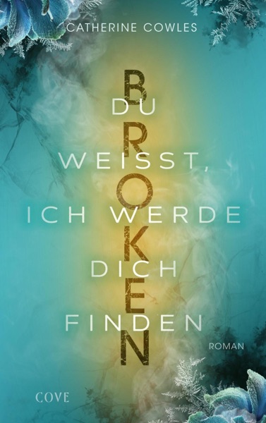 Cover Broken. Du weißt, ich werde dich finden (Sparrow Falls 3)