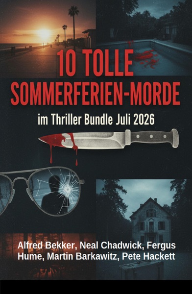 Cover 10 Tolle Sommerferien-Morde im Thriller Bundle Juli 2026