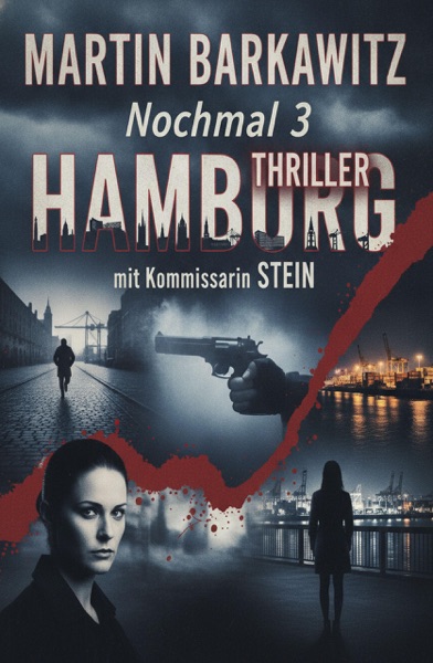 Cover Nochmal 3 Hamburg Thriller mit Kommissarin Stein Juli 2026