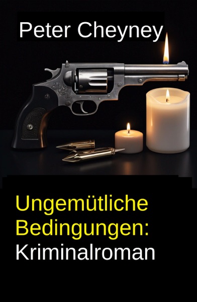 Cover Ungemütliche Bedingungen: Kriminalroman