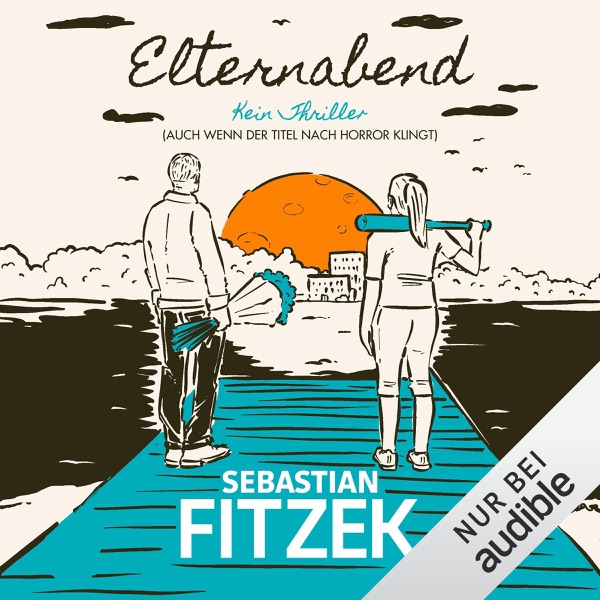 Cover Elternabend: Kein Thriller (Auch wenn der Titel nach Horror klingt!)