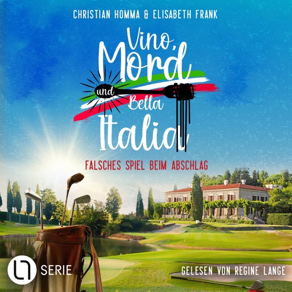 Cover Falsches Spiel beim Abschlag - Vino, Mord und Bella Italia!, Folge 10