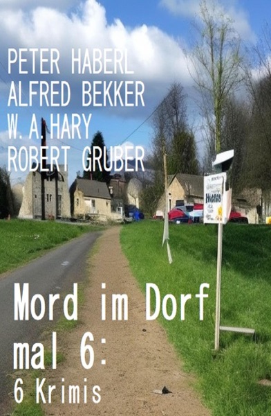 Cover Mord im Dorf mal 6: 6 Krimis