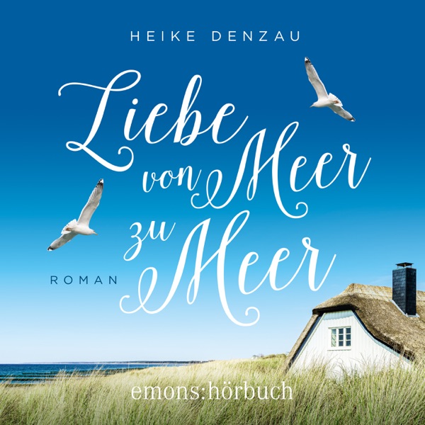 Cover Liebe von Meer zu Meer (Ungekürzt)