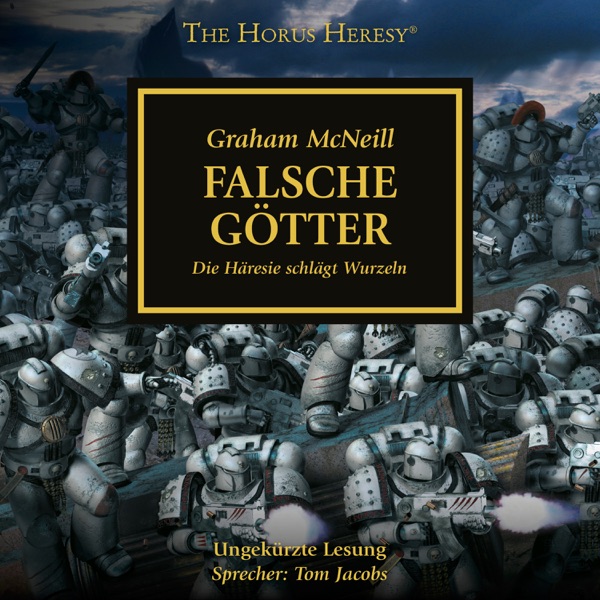 Cover The Horus Heresy, 2: Falsche Götter (Ungekürzt)