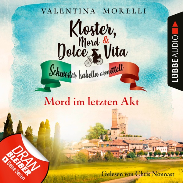 Cover Mord im letzten Akt - Kloster, Mord und Dolce Vita - Schwester Isabella ermittelt, Folge 11 (Ungekürzt)