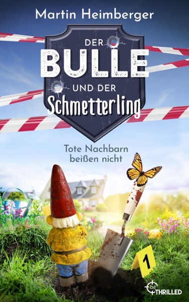 Cover Der Bulle und der Schmetterling - Tote Nachbarn beißen nicht