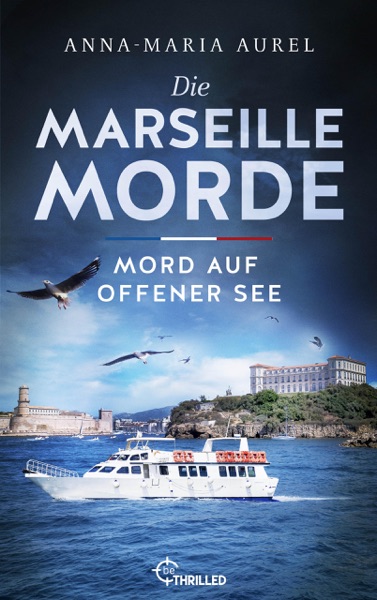 Cover Die Marseille-Morde - Mord auf offener See