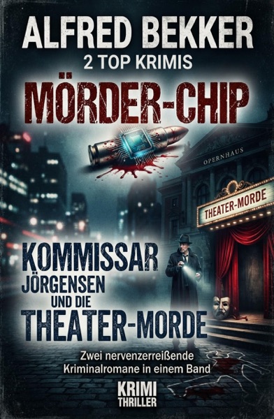 Cover 2 Top Krimis: Mörder-Chip / Kommissar Jörgensen und die Theater-Morde