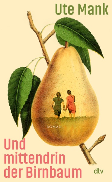 Cover Und mittendrin der Birnbaum
