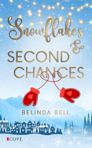 Cover Snowflakes & Second Chances (Small Town Heartbeats 1)