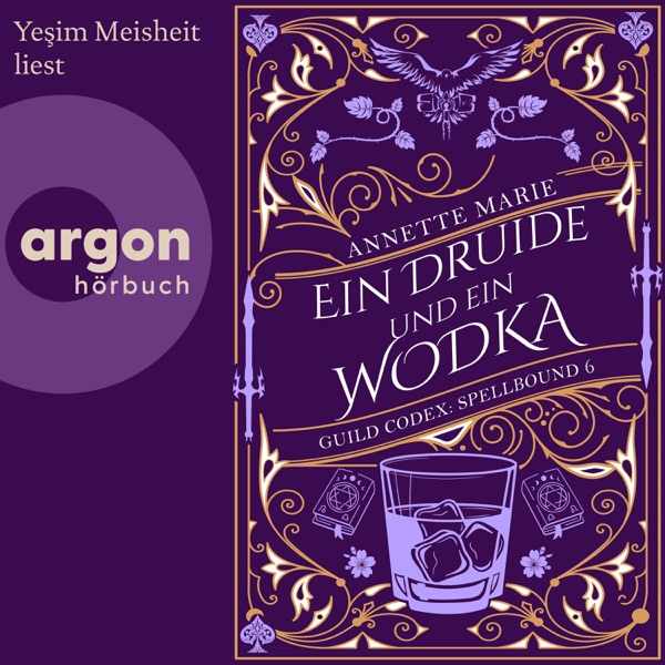 Cover Ein Druide und ein Wodka - Guild Codex: Spellbound, Band 6 (Ungekürzte Lesung)