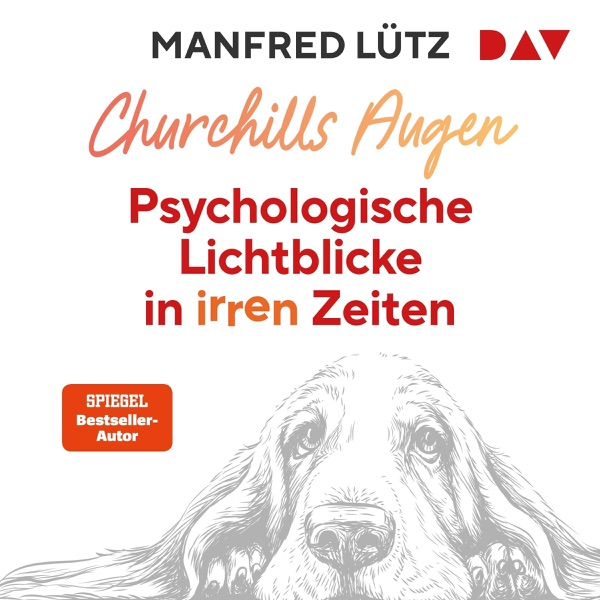 Cover Churchills Augen. Psychologische Lichtblicke in irren Zeiten