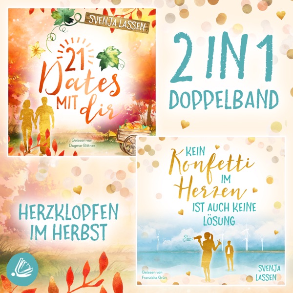 Cover 21 Dates mit dir & Kein Konfetti im Herzen ist auch keine Lösung – Doppelband