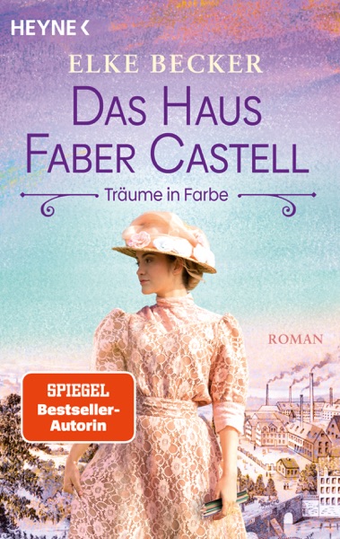Cover Das Haus Faber-Castell. Träume in Farbe