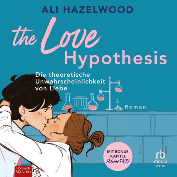 Cover Die theoretische Unwahrscheinlichkeit von Liebe : Roman