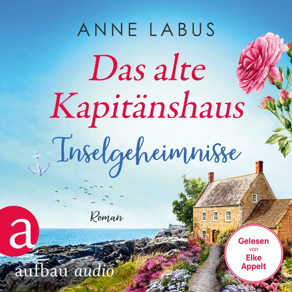 Cover Das alte Kapitänshaus - Inselgeheimnisse - Jersey-Träume, Band 3 (Ungekürzt)