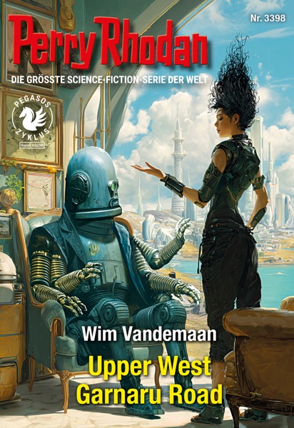 Cover Perry Rhodan 3398: Upper West Garnaru Road