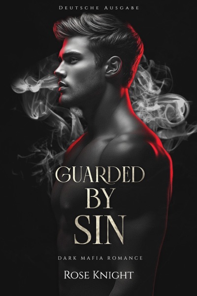 Cover Guarded by Sin Claimed by Fury: Eine Dark Mafia Romance (Deutsche Ausgabe)