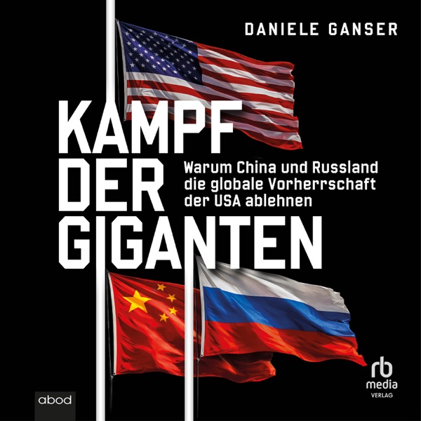 Cover Kampf der Giganten : China, Russland, USA und das Entstehen einer neuen Weltordung