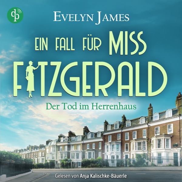 Cover Der Tod im Herrenhaus - Ein Fall für Miss Fitzgerald-Reihe - Ein britisches Cosy Crime Hörbuch mit einer Privatdetektivin, die im England der 1920er Jahre ermittelt, Band 5 (Ungekürzt)