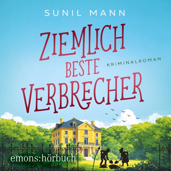 Cover Ziemlich beste Verbrecher - Mistelzweig und Bartók ermitteln, Fall 1 (Ungekürzt)