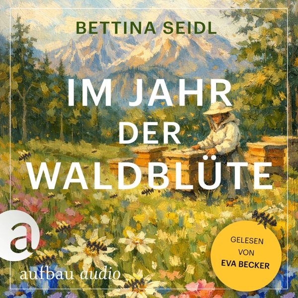 Cover Im Jahr der Waldblüte (Ungekürzt)