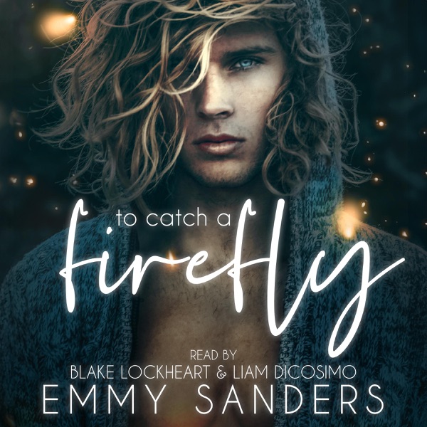 Cover To Catch a Firefly (Unabridged)