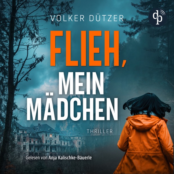 Cover Flieh, mein Mädchen - Funke & Stein ermitteln - Ein fesselndes Thriller Hörbuch, das dich nicht mehr loslässt, Band 3 (Ungekürzt)