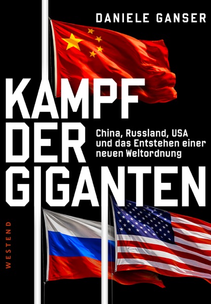 Cover Kampf der Giganten: China, Russland, USA und das Entstehen einer neuen Weltordnung