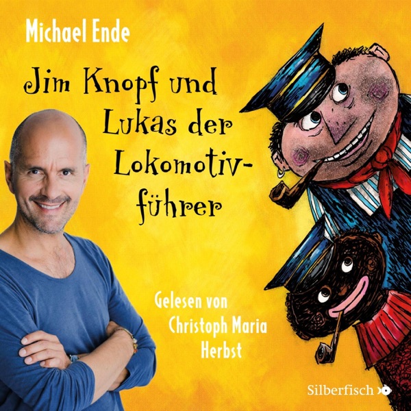 Cover Jim Knopf: Jim Knopf und Lukas der Lokomotivführer - Die ungekürzte Lesung